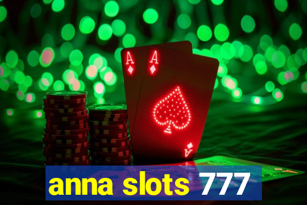 anna slots 777